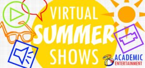 Entertainment for Virtual Summer Camps and Virtual Summer Events