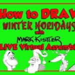 Draw-Winter-Holidays-Live-Virtual-Assembly-Mark-Kistler