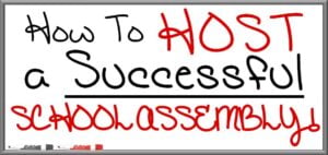 How to Host a Successful School Assembly
