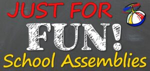 Just For FUN! School Assemblies and Summer Camp Shows