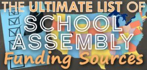 The Ultimate List of School Assembly Funding Sources