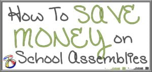 How to Save Money on School Assemblies