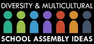 Multicultural and Diversity School Assembly Show Ideas