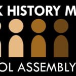 Black HIstory Month School Assembly Ideas