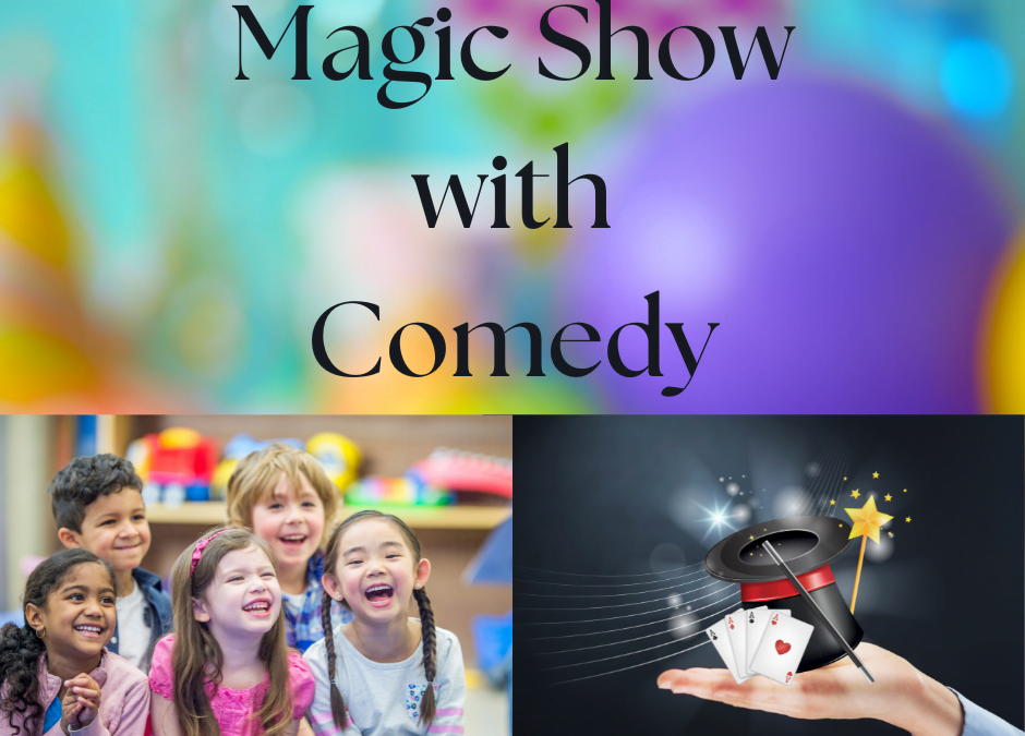 a magic show that makes children laugh